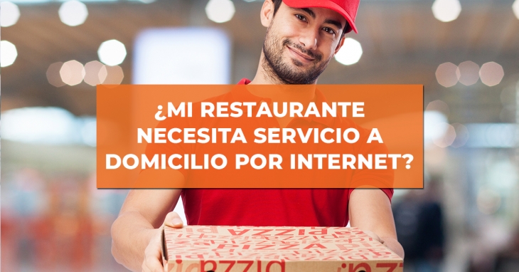 ¿Mi restaurante necesita servicio a domicilio online? 